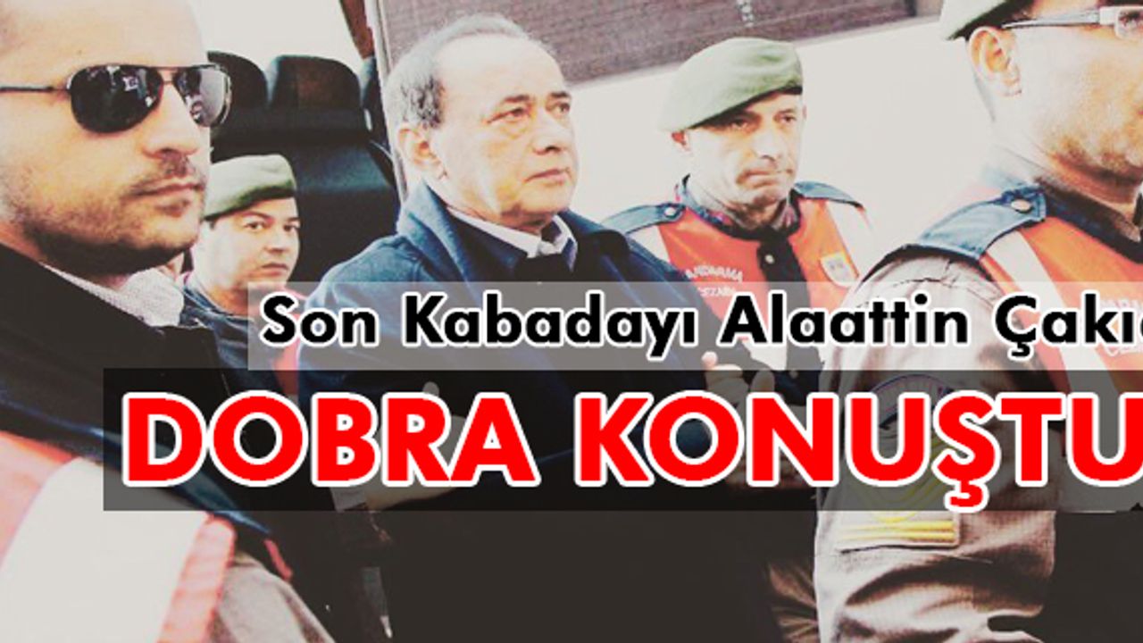 Son Kabadayı’dan FETÖ açıklaması: Devleti de mi sevmiyorsunuz?