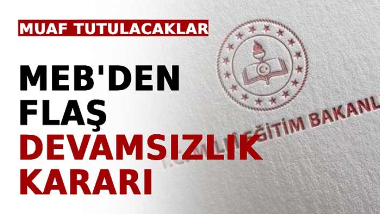 Kronik rahatsızlığı bulunan öğrenciler devamsızlıktan muaf tutulacak