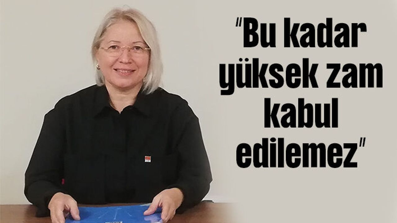 CHP'li Yontar zamlara tepki gösterdi: Yeter artık!