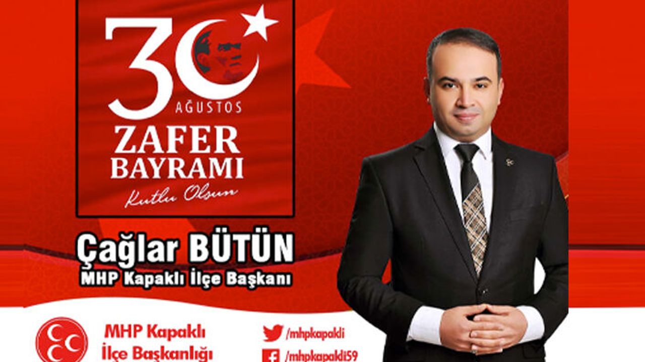 MHP Kapaklı İlçe Başkanı Çağlar Bütün, 30 Ağustos Zafer Bayramı’nı kutladı