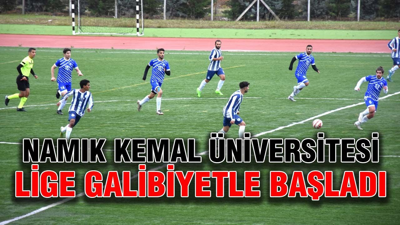 Namık Kemal Üniversitesi lige galibiyetle başladı