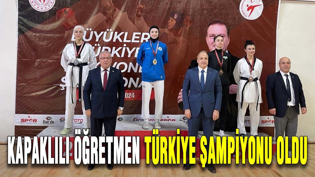 Kapaklılı öğretmen Türkiye şampiyonu oldu