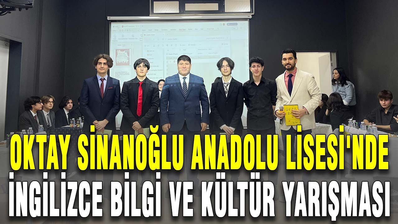 Oktay Sinanoğlu Anadolu Lisesi'nde İngilizce bilgi ve kültür yarışması