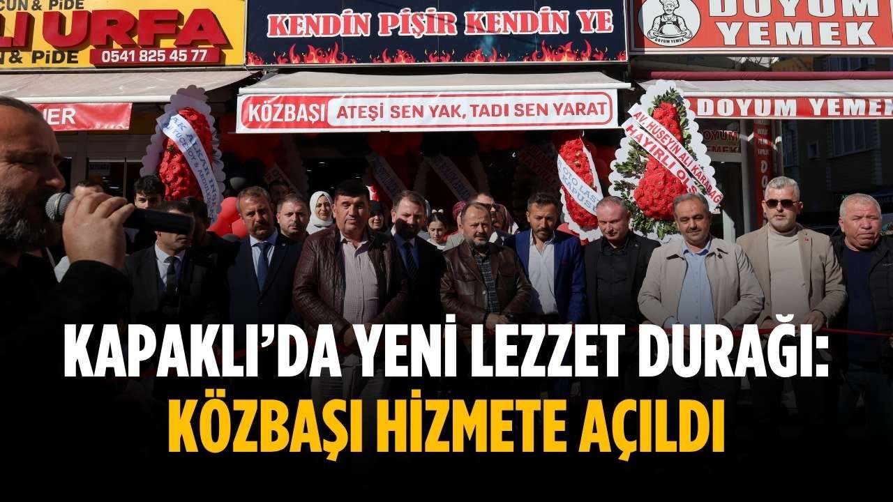 Kapaklı’da yeni lezzet durağı: Közbaşı hizmete açıldı