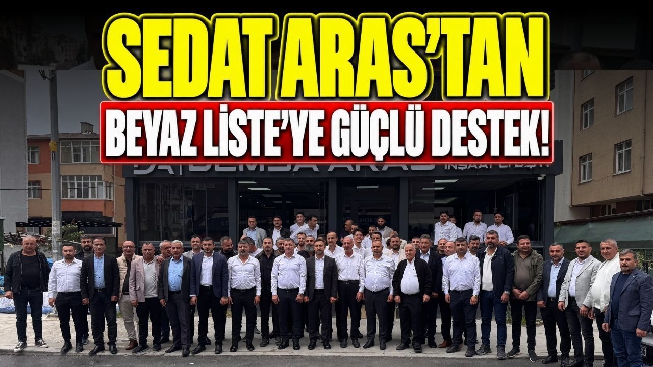 Demsa Aras İnşaat, Sedat Aras'tan Beyaz Liste'ye güçlü destek!