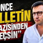 “Önce milletin terazisinden geçsin”