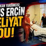 Belediye Başkan Yardımcısı Yunus Erçin ameliyat oldu