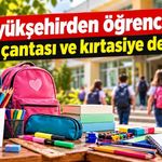 Büyükşehir’den öğrencilere okul çantası ve kırtasiye desteği