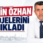 Çetin Özhan projelerini açıkladı