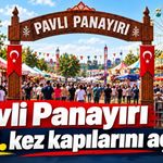 Pavli Panayırı 116’ncı kez kapılarını açıyor