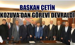 Başkan Çetin Kozuva'dan görevi devraldı