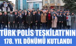 Türk Polis Teşkilatı’nın 178. yıl dönümü kutlandı