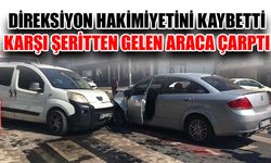 Direksiyon hakimiyetini kaybetti karşı şeritten gelen araca çarptı