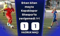 Erken biten maçta Kapaklıspor Sitespor'la yenişemedi: 1-1