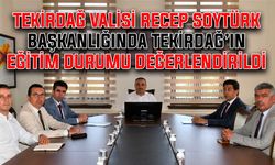 Vali Soytürk'ün başkanlığında Tekirdağ’ın eğitim durumu değerlendirildi