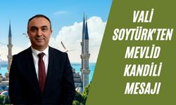Vali Soytürk'ten Mevlid Kandili mesajı