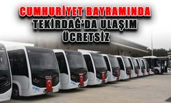 Cumhuriyet Bayramında Tekirdağ'da ulaşım ücretsiz