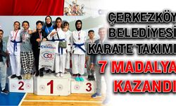 Çerkezköy Belediyesi Karate Takımı 7 madalya kazandı