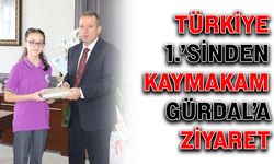 Türkiye 1.’sinden Kaymakam Gürdal’a ziyaret