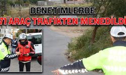 Denetimlerde 71 araç trafikten menedildi