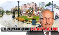 100. Yıl Meydan Parkı 5 Aralık'ta açılıyor