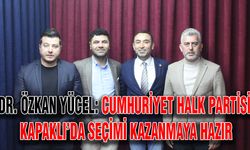 Dr. Özkan Yücel: Cumhuriyet Halk Partisi Kapaklı’da seçimi kazanmaya hazır