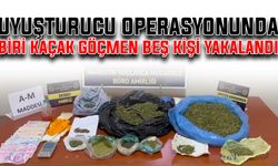 Uyuşturucu operasyonunda biri kaçak göçmen beş kişi yakalandı