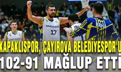 Kapaklıspor, Çayırova Belediyespor'u 102-91 mağlup etti