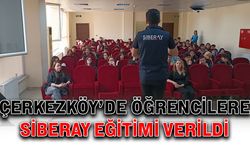 Çerkezköy’de öğrencilere SİBERAY eğitimi verildi