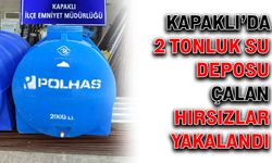 Kapaklı’da 2 tonluk su deposu çalan hırsızlar yakalandı