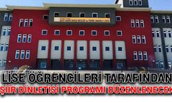 Lise öğrencileri tarafından şiir dinletisi programı düzenlenecek