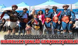 Şahpaz Mahallesi 4. Geleneksel Hıdırellez Şenliği gerçekleştirildi