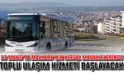 13 Mayıs’ta Malkara’nın kırsal mahallelerinde toplu ulaşım hizmeti başlayacak