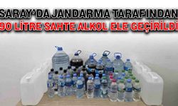 Saray’da jandarma tarafından 90 litre sahte alkol ele geçirildi