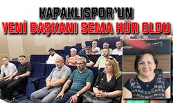 Kapaklıspor'un yeni başkanı Sema Hür oldu