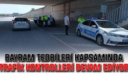 Bayram tedbirleri kapsamında trafik kontrolleri devam ediyor