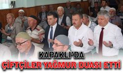 Kapaklı’da çiftçiler yağmur duası etti