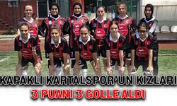 Kapaklı Kartalspor’un kızları 3 puanı 3 golle aldı