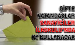 Çifte vatandaşlar, Sanayiciler İlkokulu’nda oy kullanacak