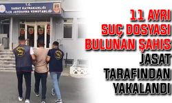 11 ayrı suç dosyası bulunan şahıs, JASAT tarafından yakalandı