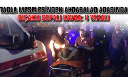 Tarla meselesinden akrabalar arasında bıçaklı sopalı kavga: 4 yaralı