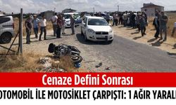 Cenaze defini sonrası otomobil ile motosiklet çarpıştı: 1 ağır yaralı