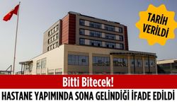 Bitti bitecek! Hastane yapımında sona gelindiği ifade edildi