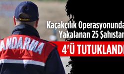 Kaçakçılık operasyonunda yakalanan 25 şahıstan 4’ü tutuklandı