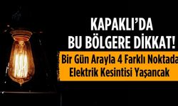 Bir gün arayla 4 farklı noktada elektrik kesintisi yaşanacak