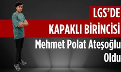 LGS’de Kapaklı birincisi Mehmet Polat Ateşoğlu oldu