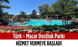 Türk-Macar Dostluk Parkı hizmet vermeye başladı