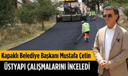 Başkan Çetin, üstyapı çalışmalarını inceledi