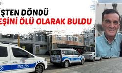 İşten döndü, eşini ölü olarak buldu