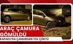 Kapaklı’da çamurdan yol çöktü, araç içine gömüldü